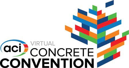 American Concrete Institute concrete convention digital technical sessions ACI Excellence in Concrete Construction Awards